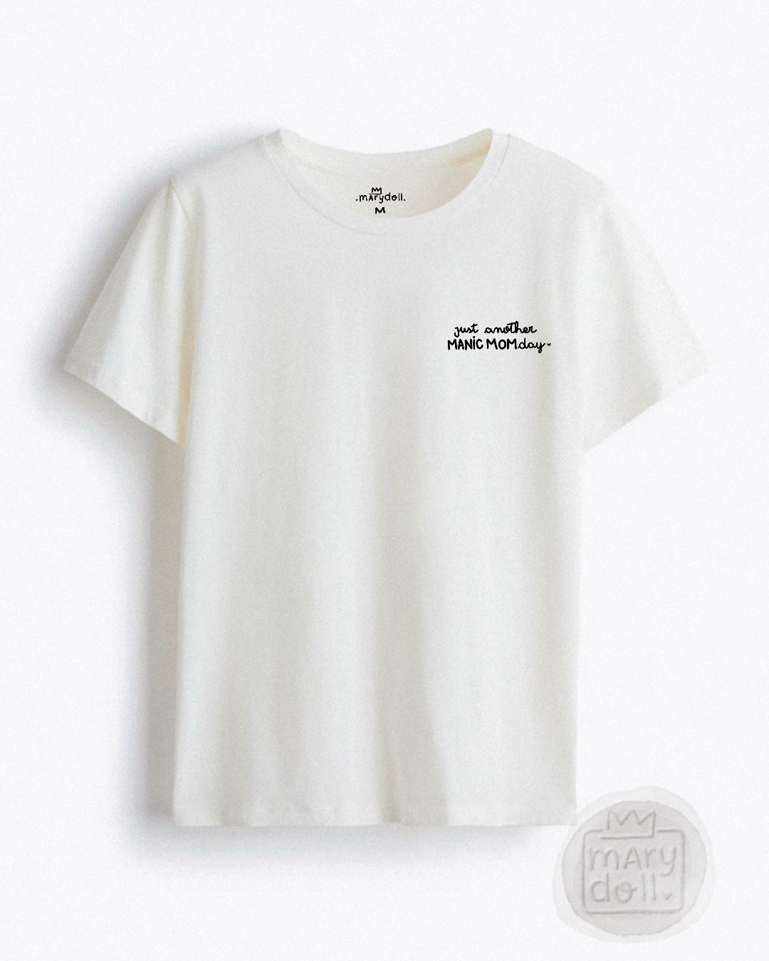 T-Shirt | Manic Momday