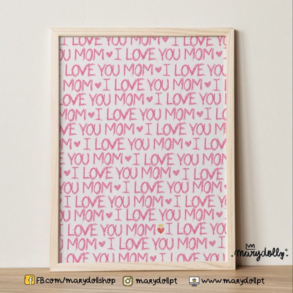 I Love you Mom | Print
