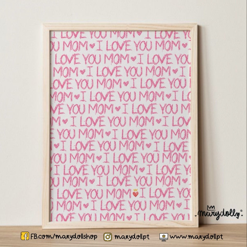 I Love you Mom | Print