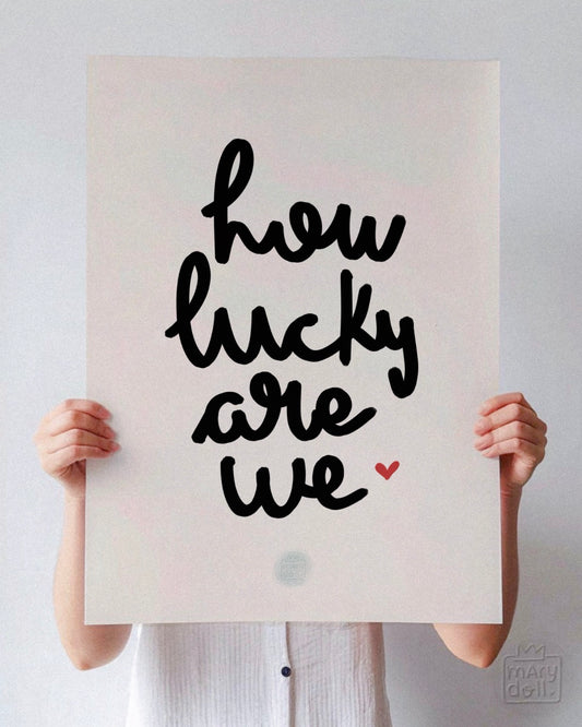 How lucky | Print