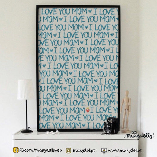 I Love you Mom | Print