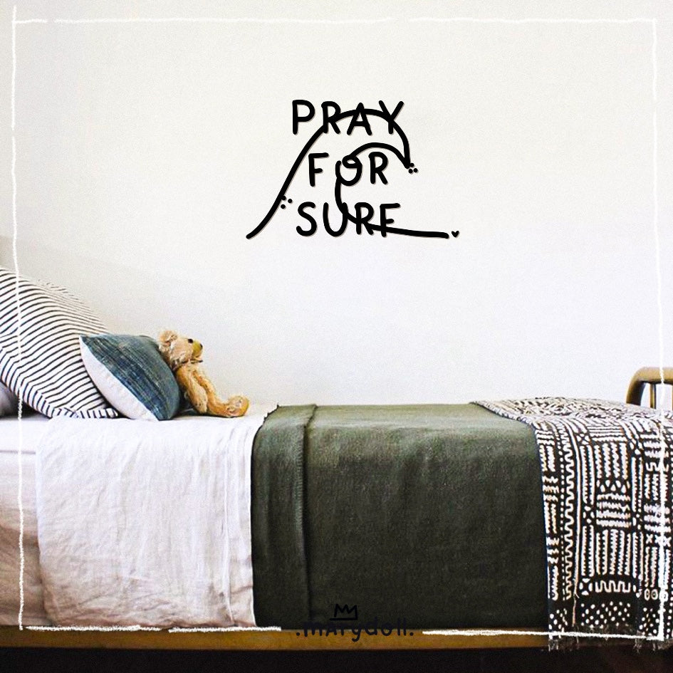 Wall vinyl | Pray For Surf