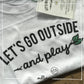 T-Shirt Play Outside | KIDS
